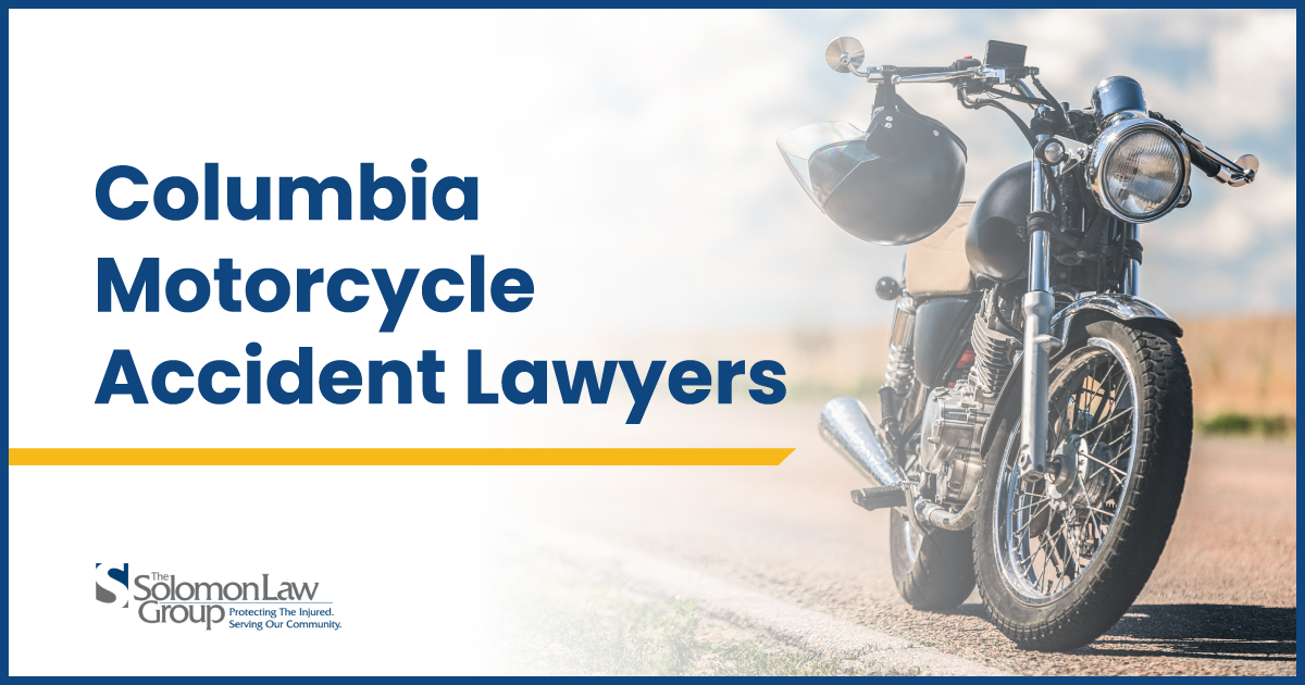 Columbia Motorcycle Accident Lawyers