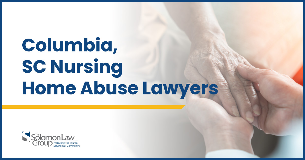 Columbia Nursing Home Abuse Lawyers