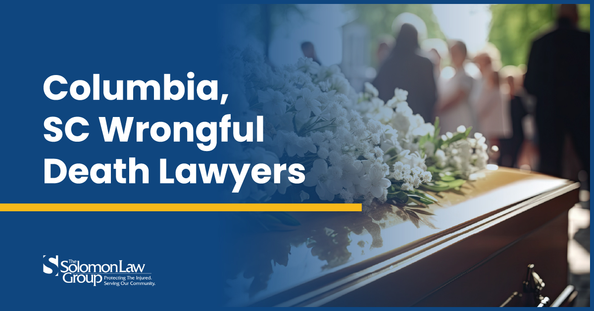 Columbia, SC Wrongful Death Lawyers